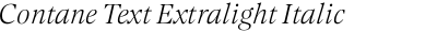 Contane Text Extralight Italic